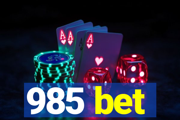 985 bet